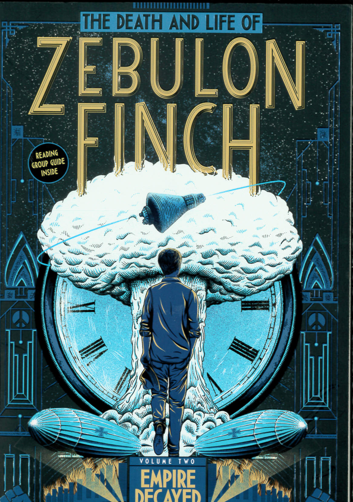 The death and life of Zebulon Finch. Volume two, Empire decayed