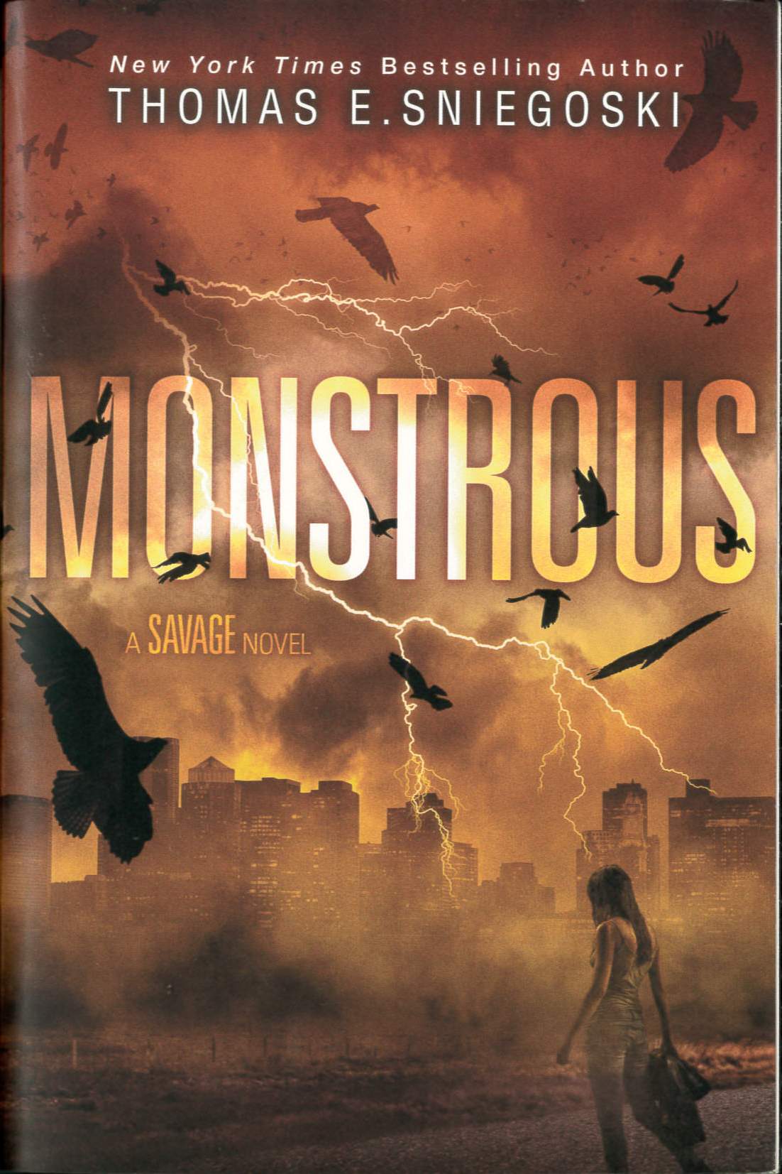 Monstrous : a savage novel /