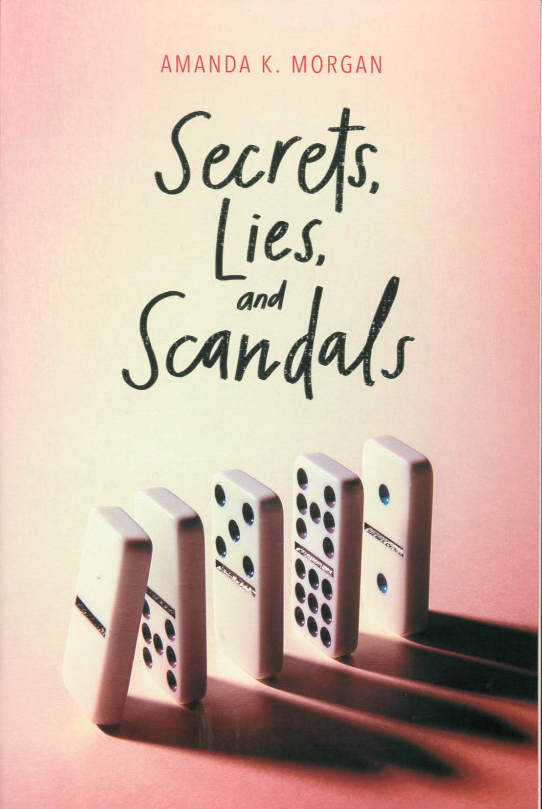 Secrets, lies, and scandals /