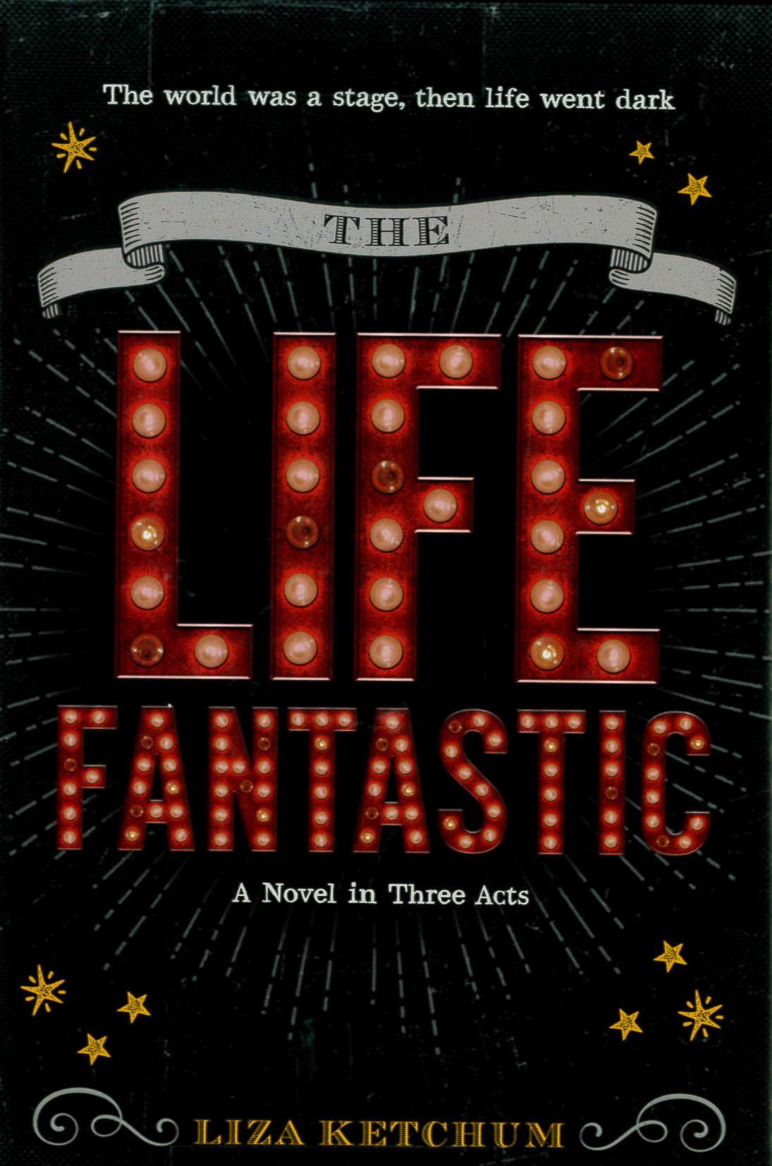 The life fantastic : a novel in three acts /