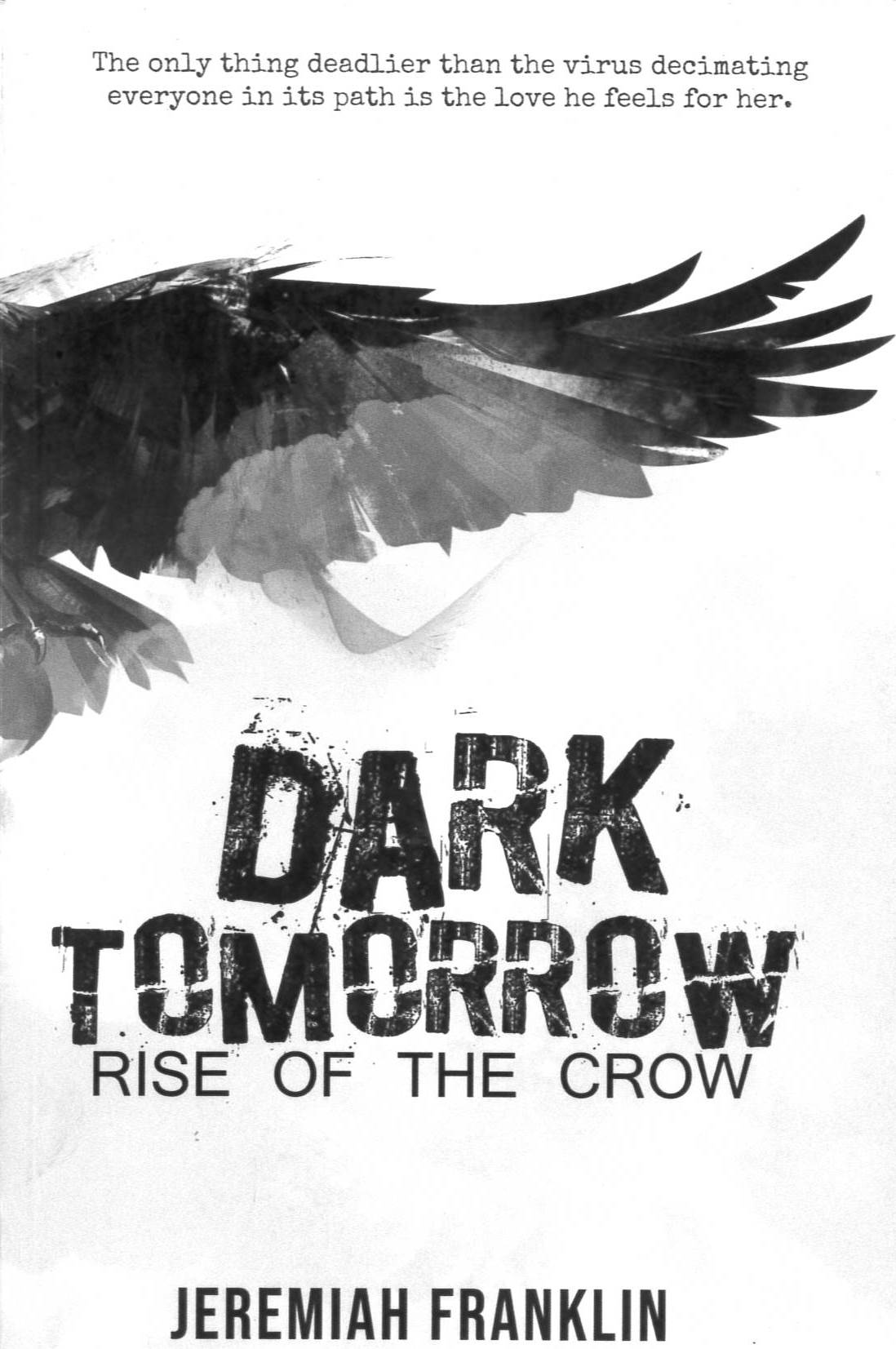 Dark tomorrow : rise of the crow /