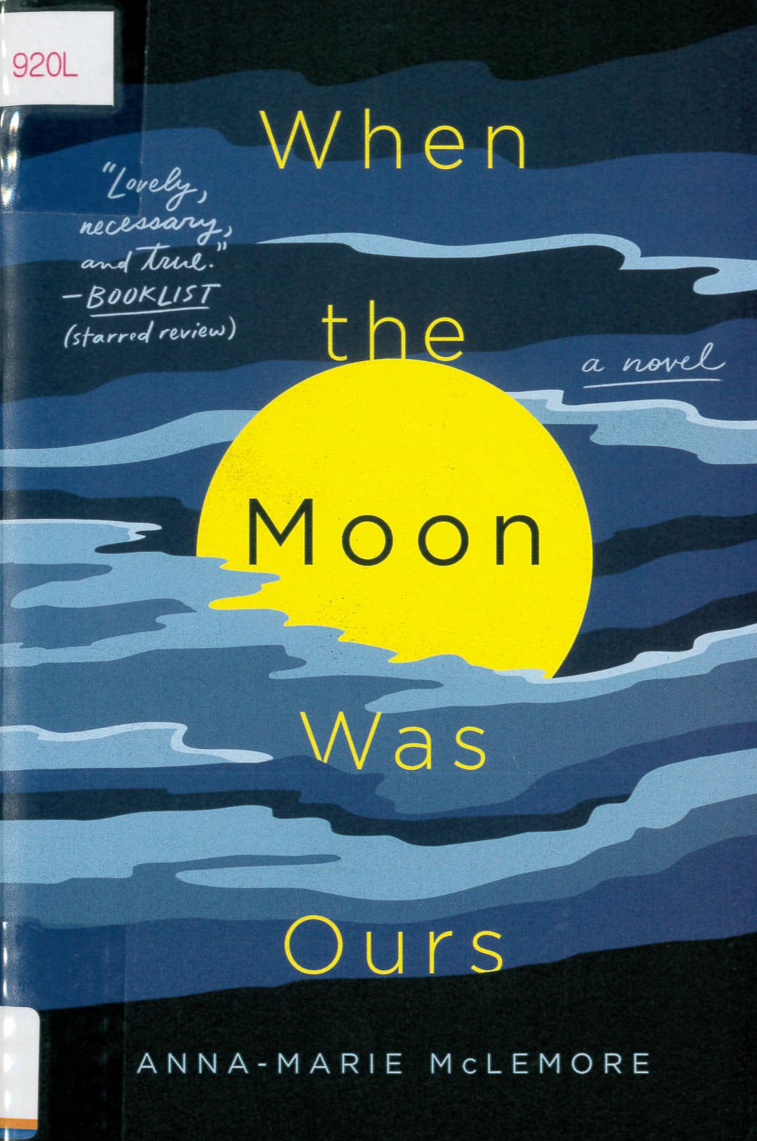 When the moon was ours /