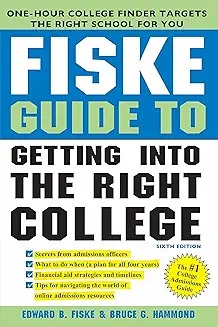 Fiske guide to getting into the right college /