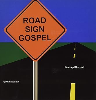 Road sign gospel /