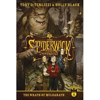 The spiderwick chronicles (5) : the wrath of Mulgarath /