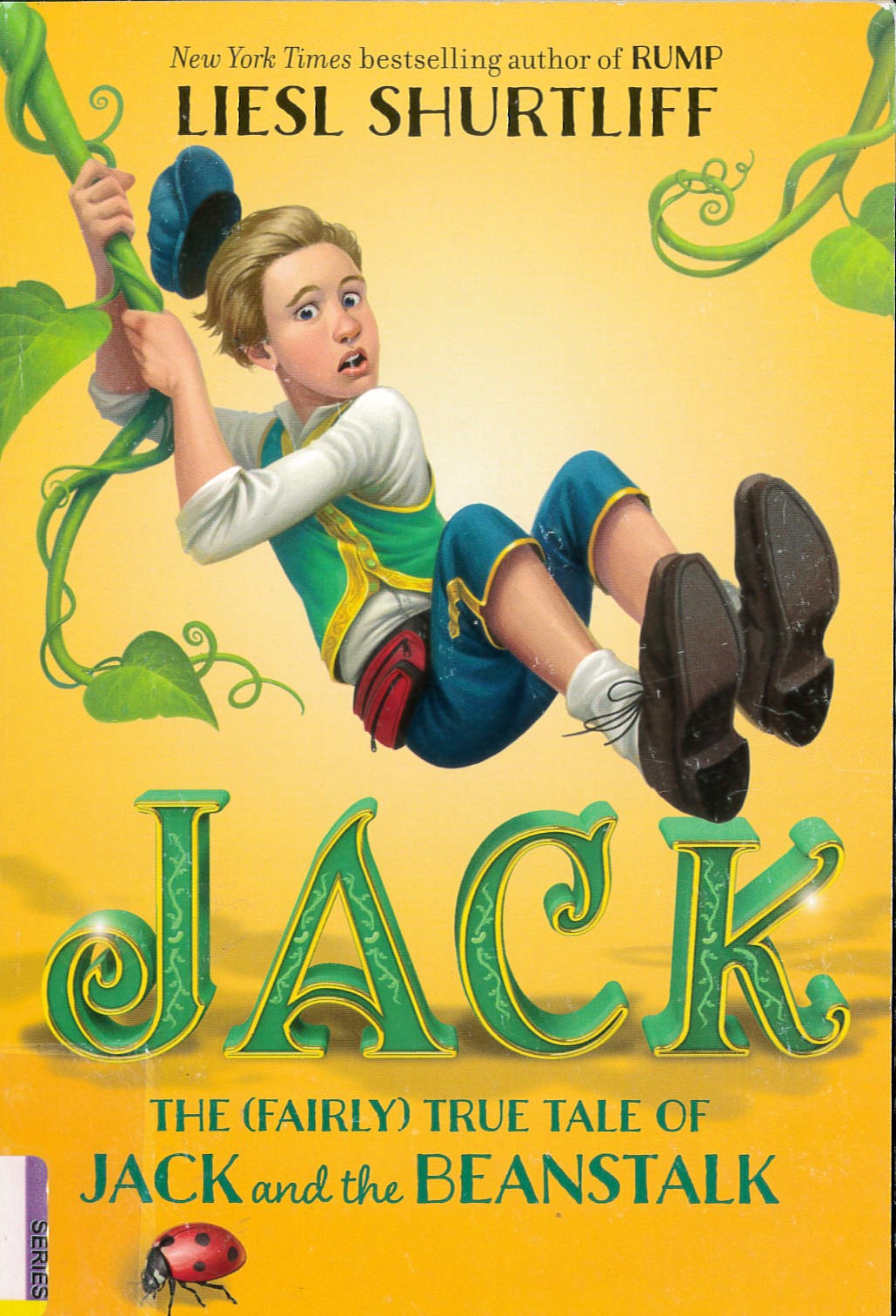 Jack : the (fairly) true tale of Jack and the beanstalk  /