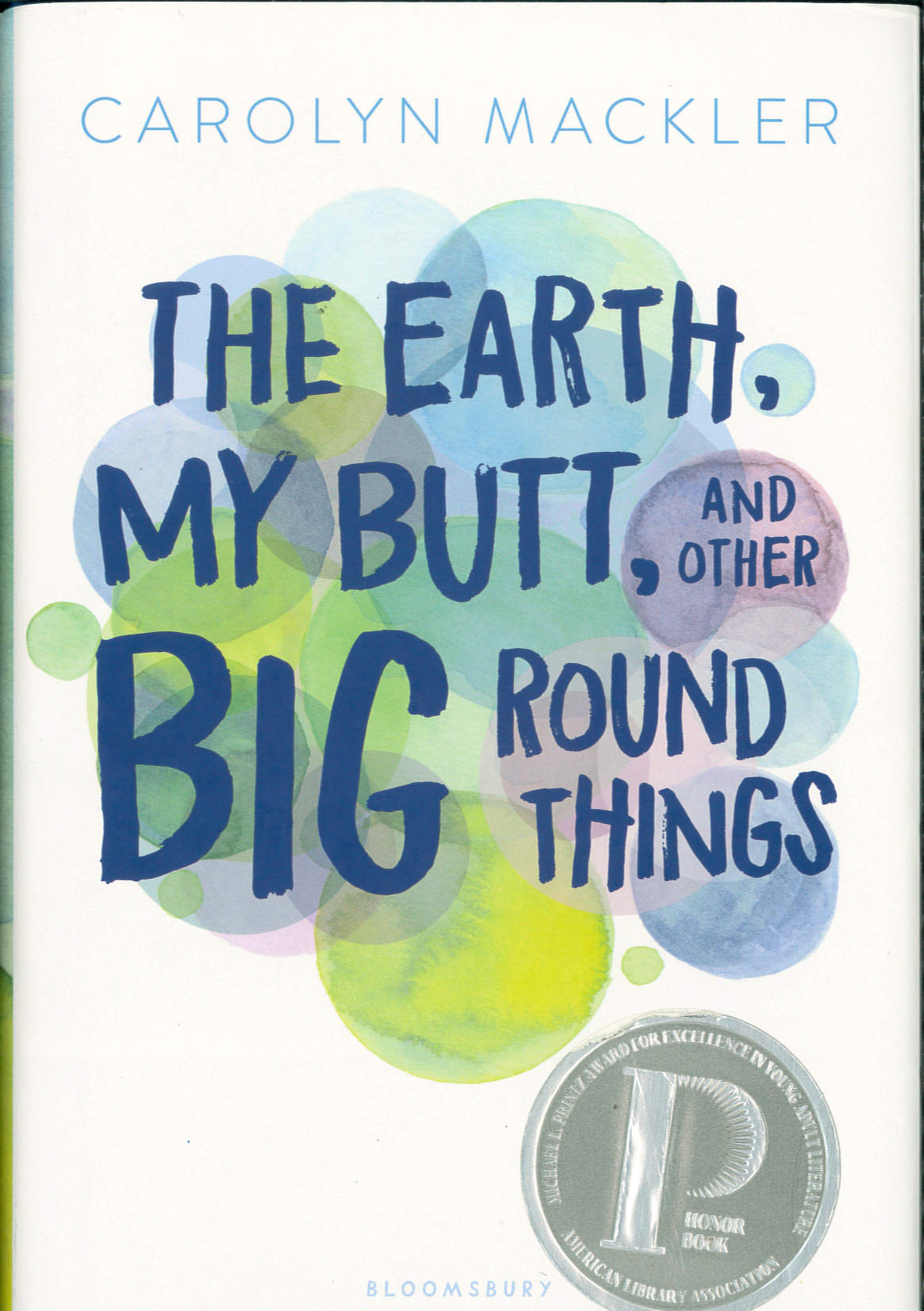 The earth, my butt, and other big round things /
