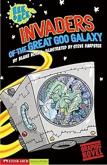 Eek and Ack, invaders from the Great Goo Galaxy /