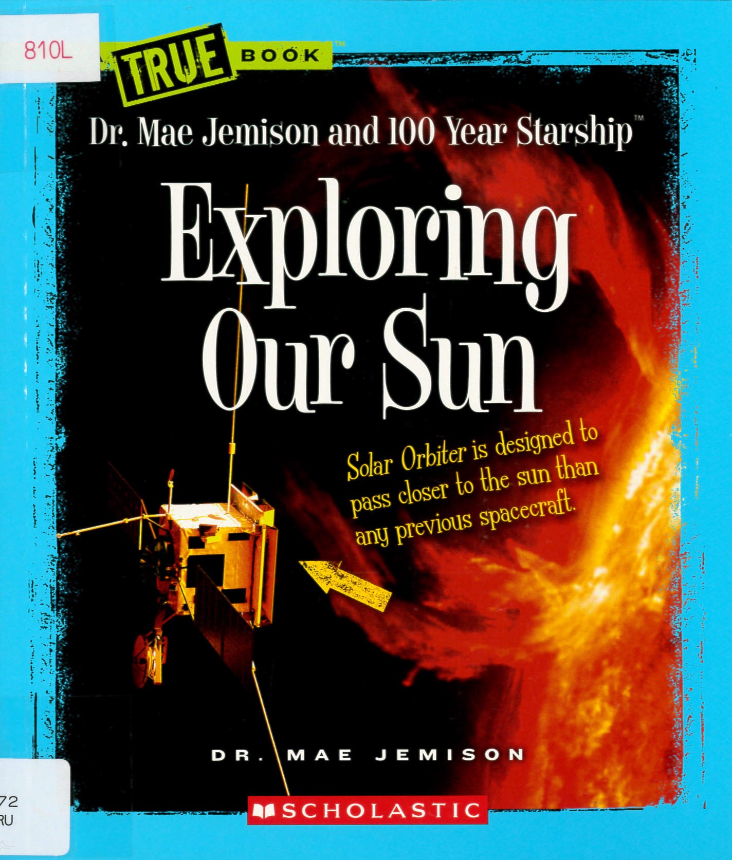 Exploring our sun /