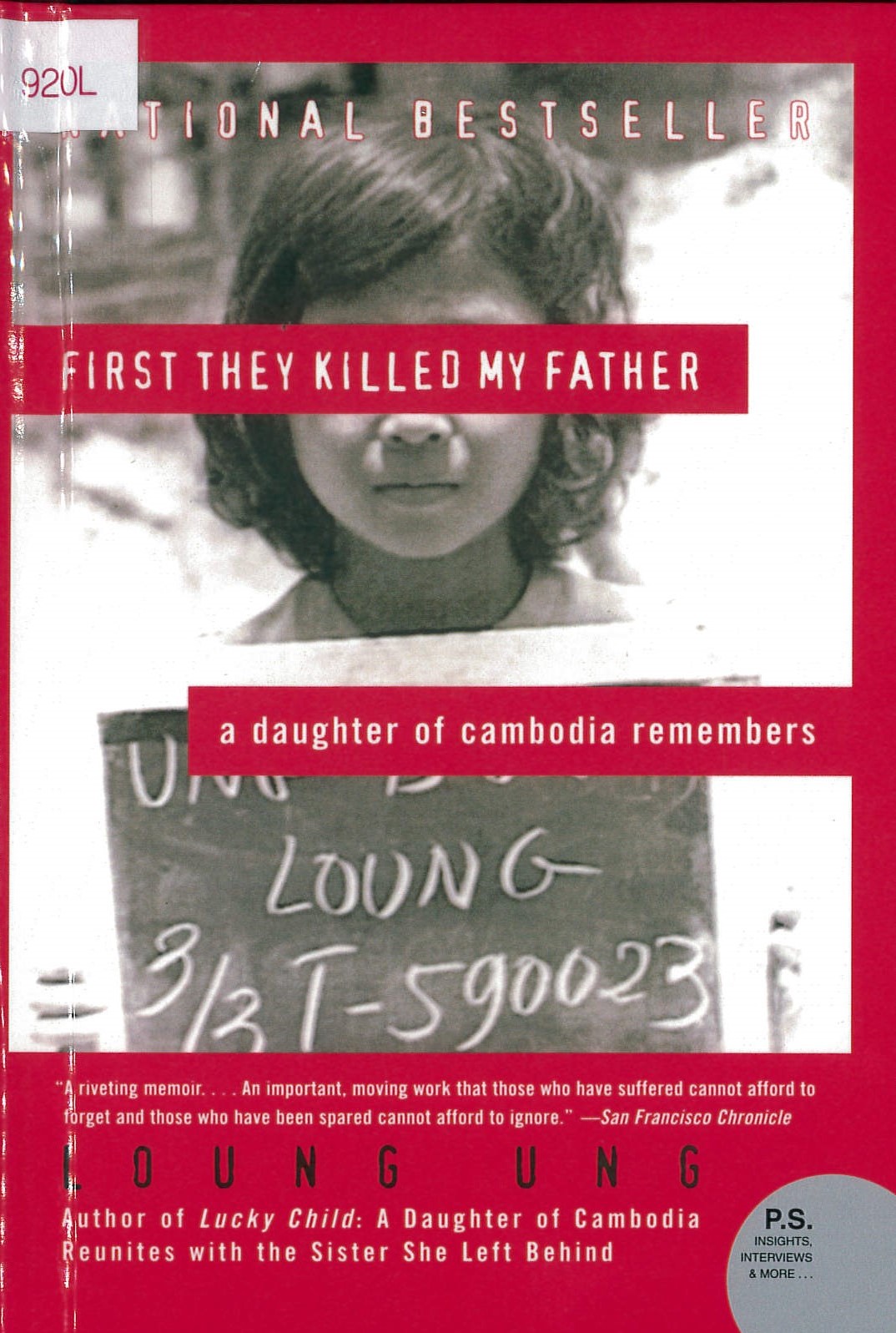 First they killed my father : a daughter of Cambodia remembers /