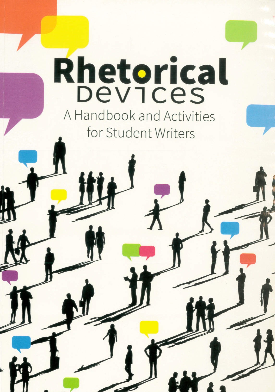 Rhetorical devices : a handbook and activities for student writers /