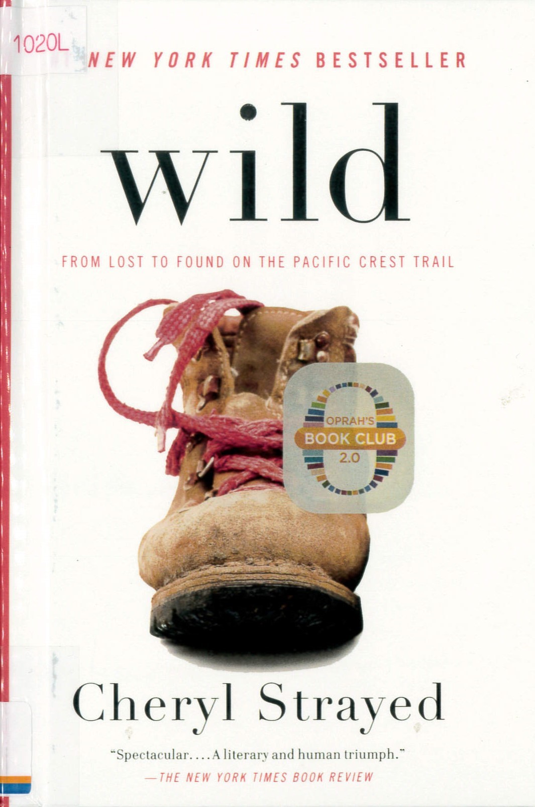 Wild : from lost to found on the Pacific Crest Trail /