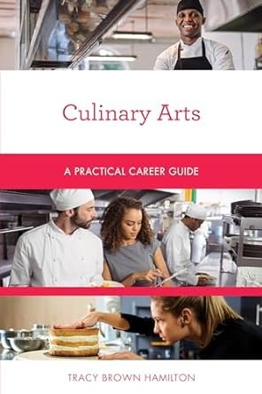 Culinary arts : a practical career guide /