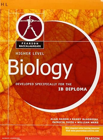 Biology [higher level] developed specifically for the IB diploma