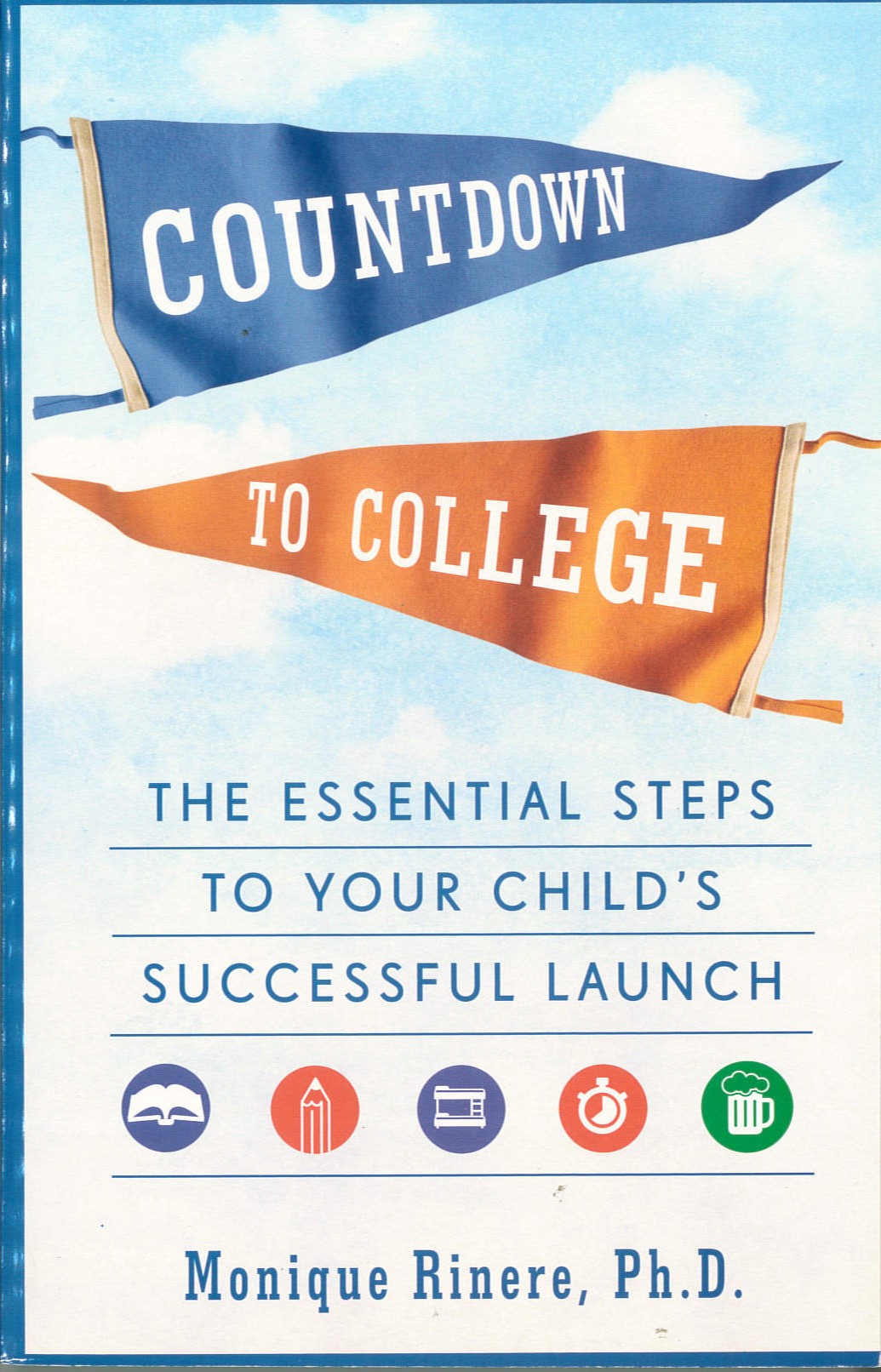 Countdown to college : the essential steps to your child