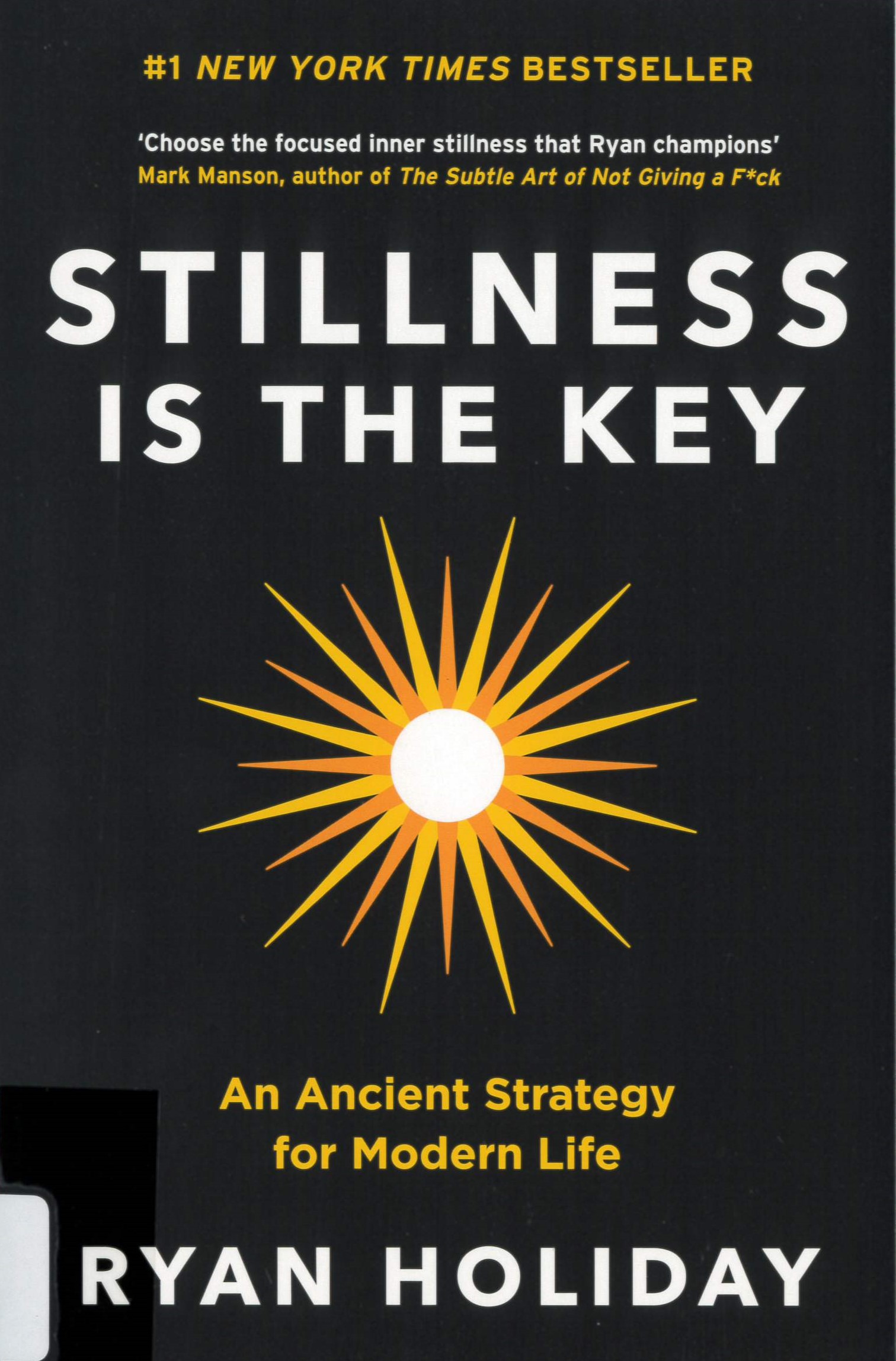 Stillness is the Key /