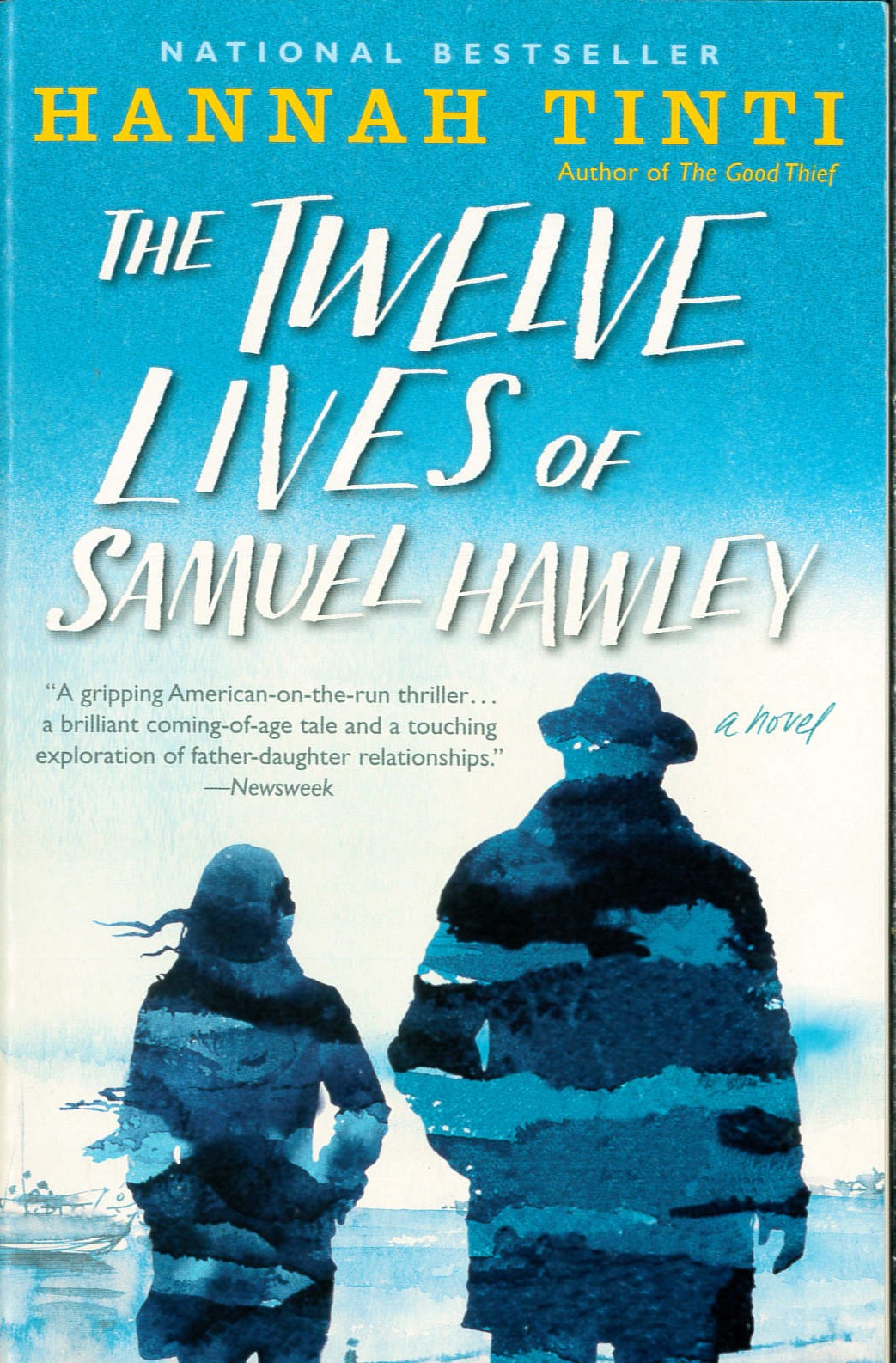 The twelve lives of Samuel Hawley : a novel /