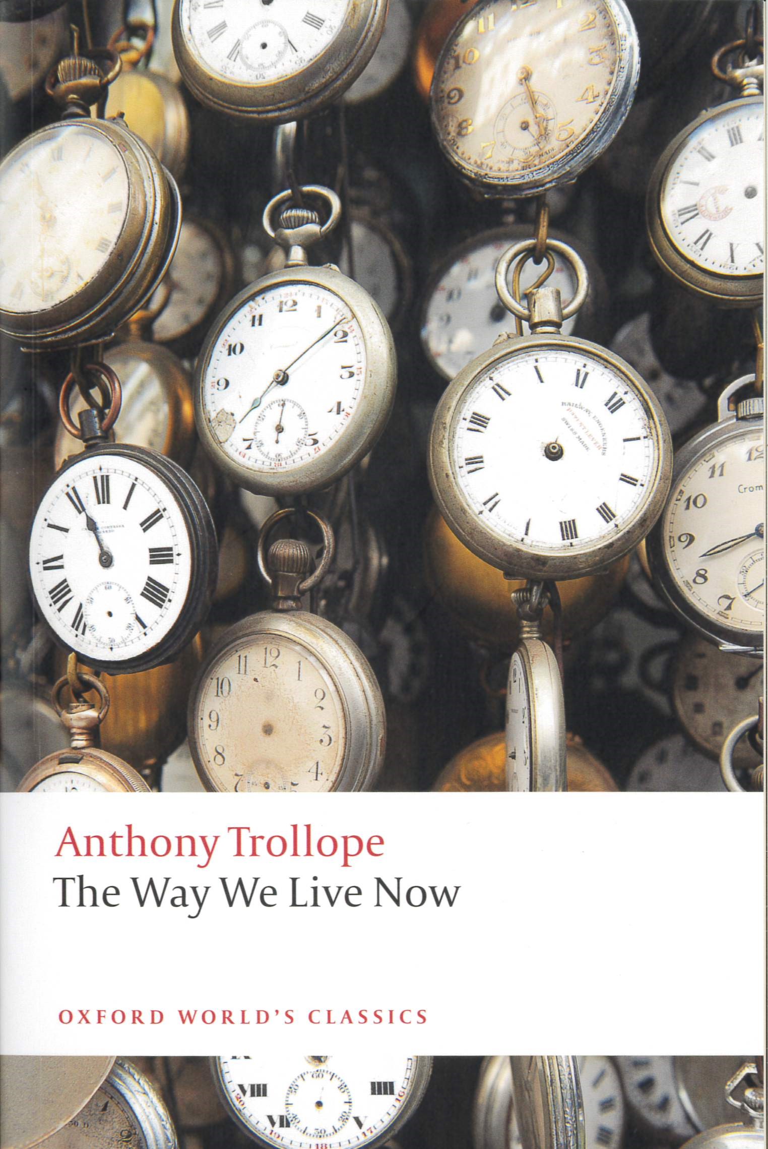The Way we live now /