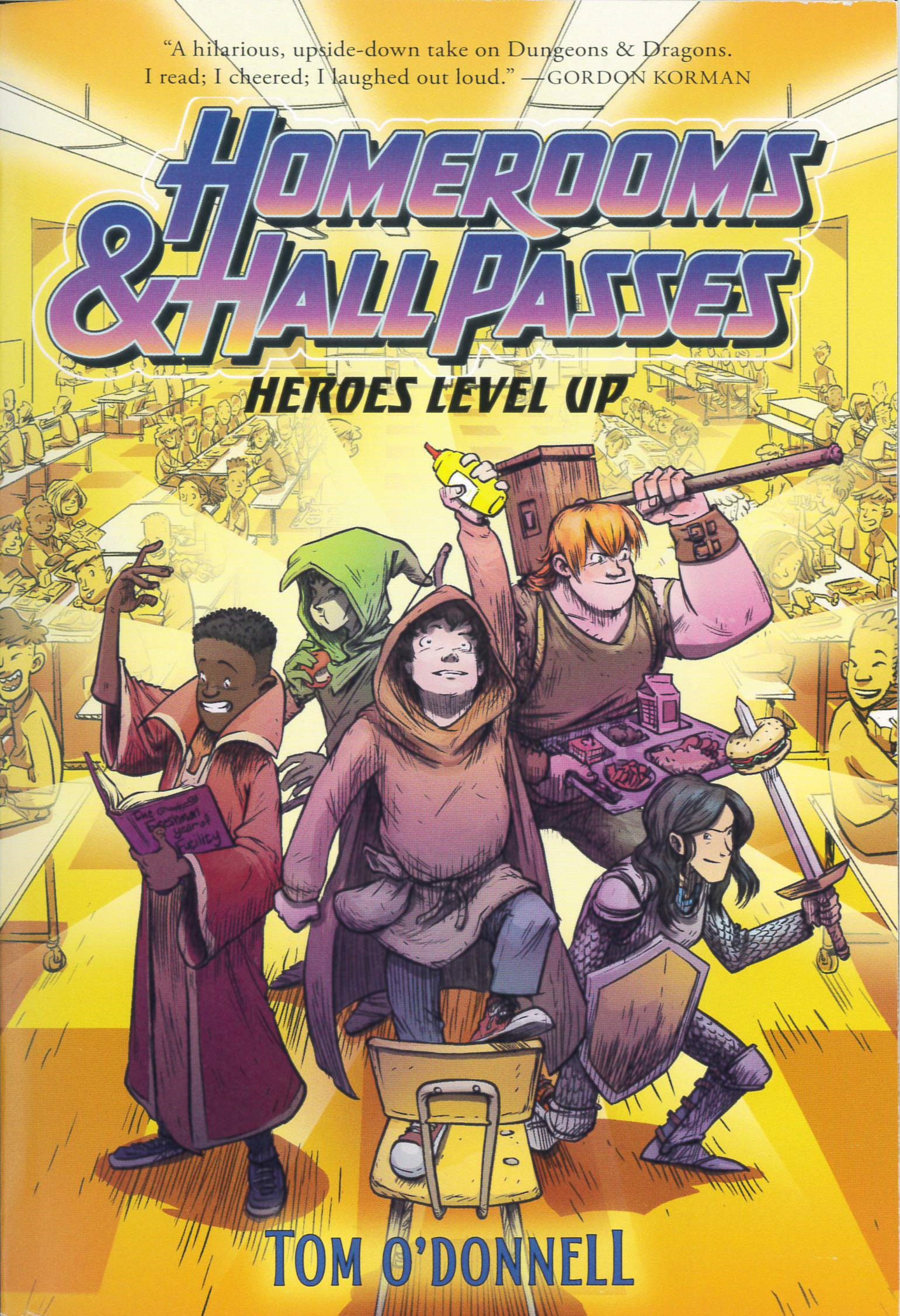 Homerooms & hall passes : Heroes Level Up /