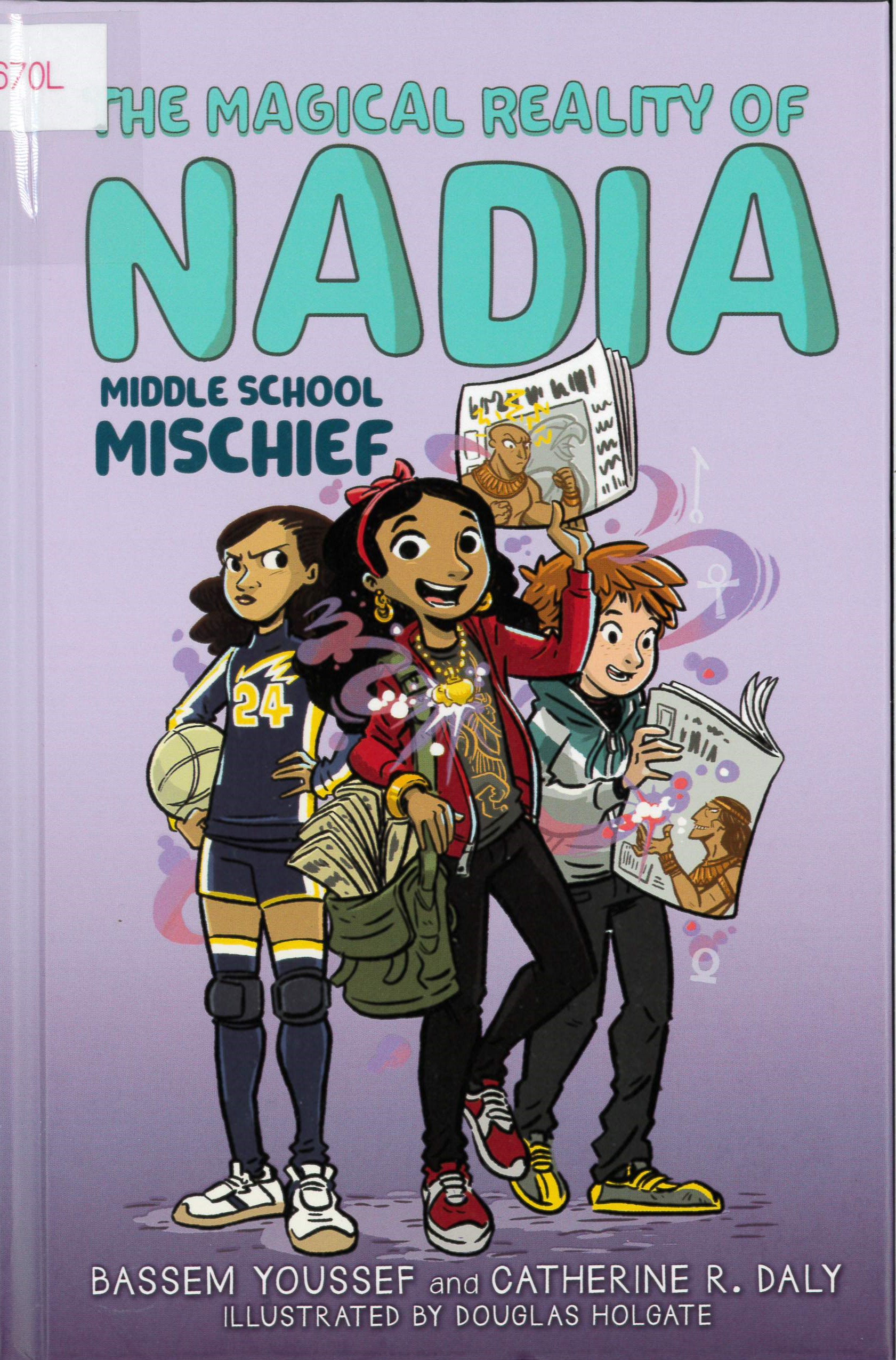 The Magical Reality of Nadia(2) : Middle school mischief /