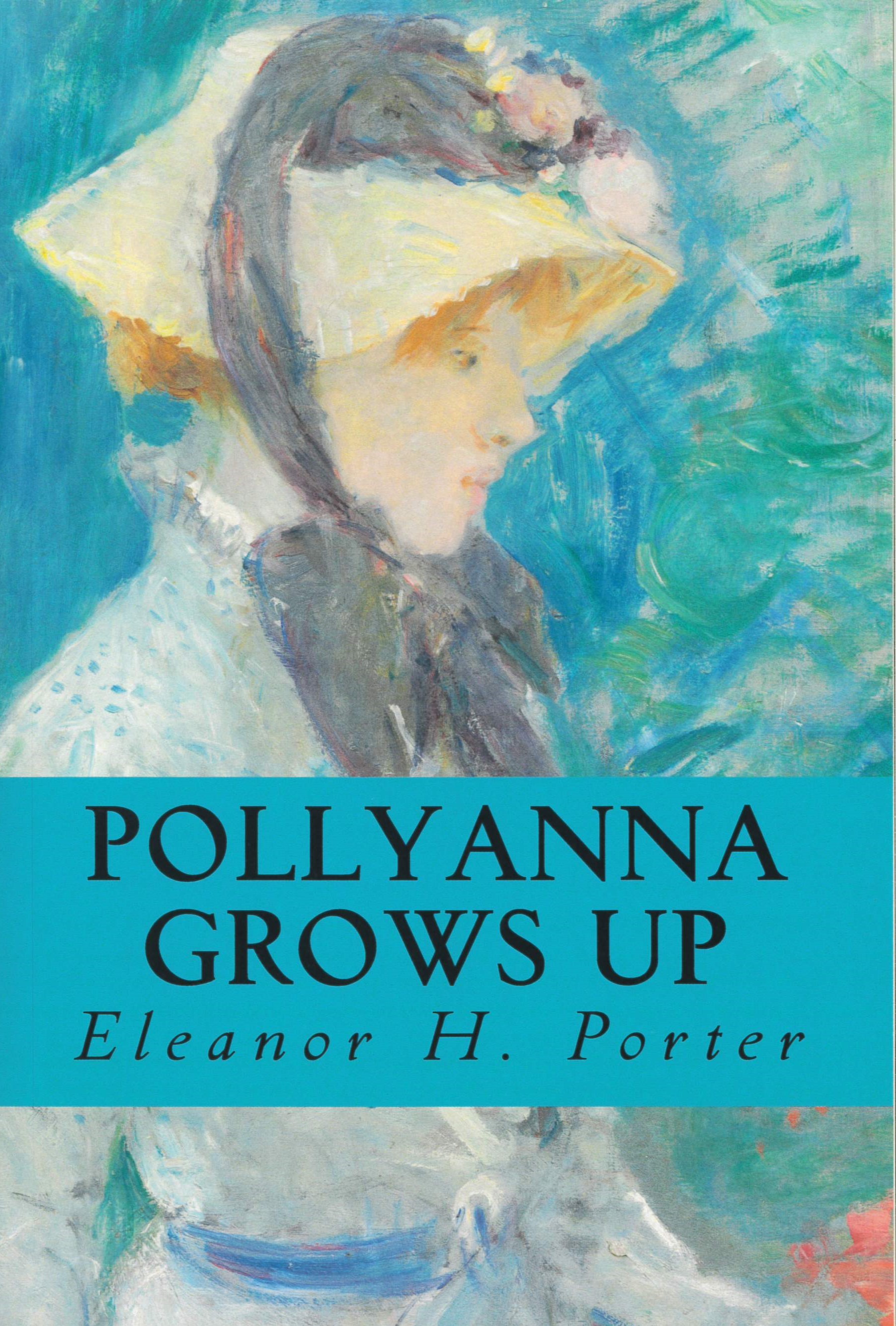 Pollyanna grows up /