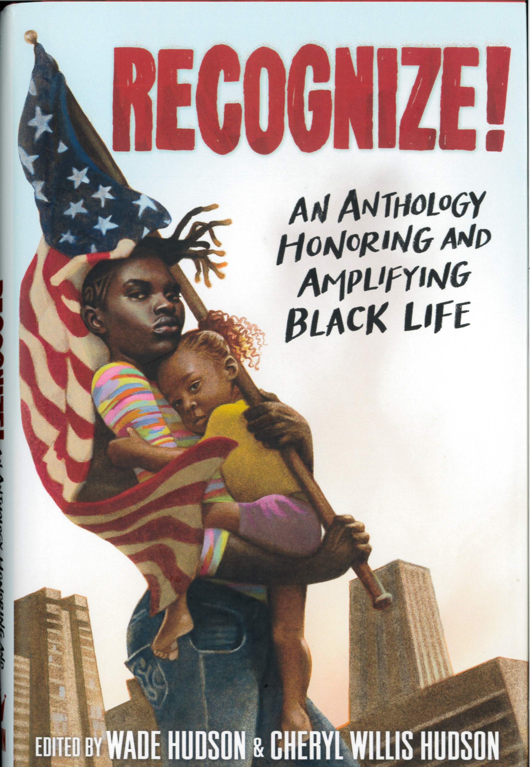 Recognize! : an anthology honoring and amplifying Black life /