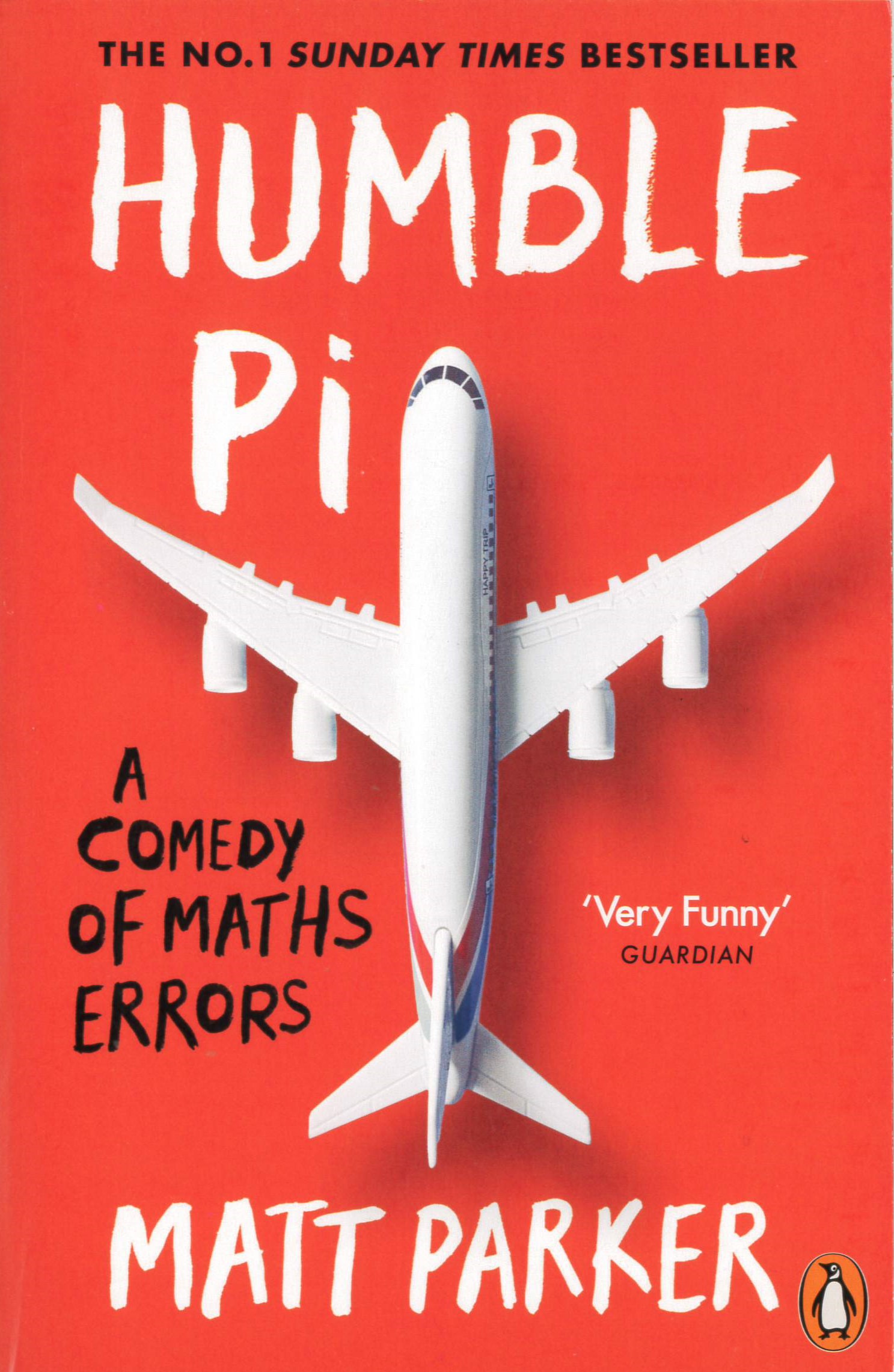 Humble Pi : a comedy of maths errors /