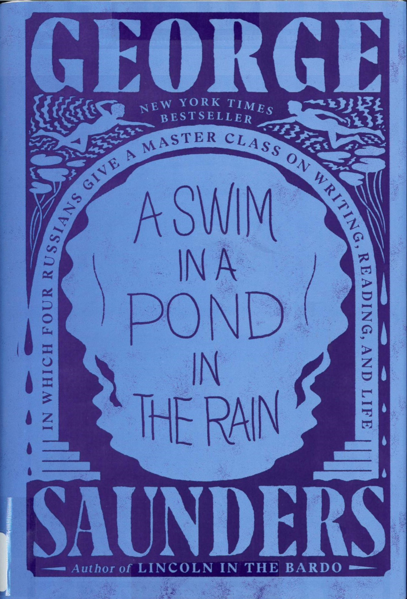 A swim in a pond in the rain : in which four Russians give a master class on writing, reading, and life /