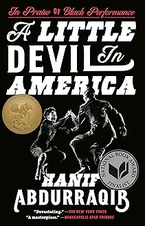 A little devil in America : notes in praise of Black performance /