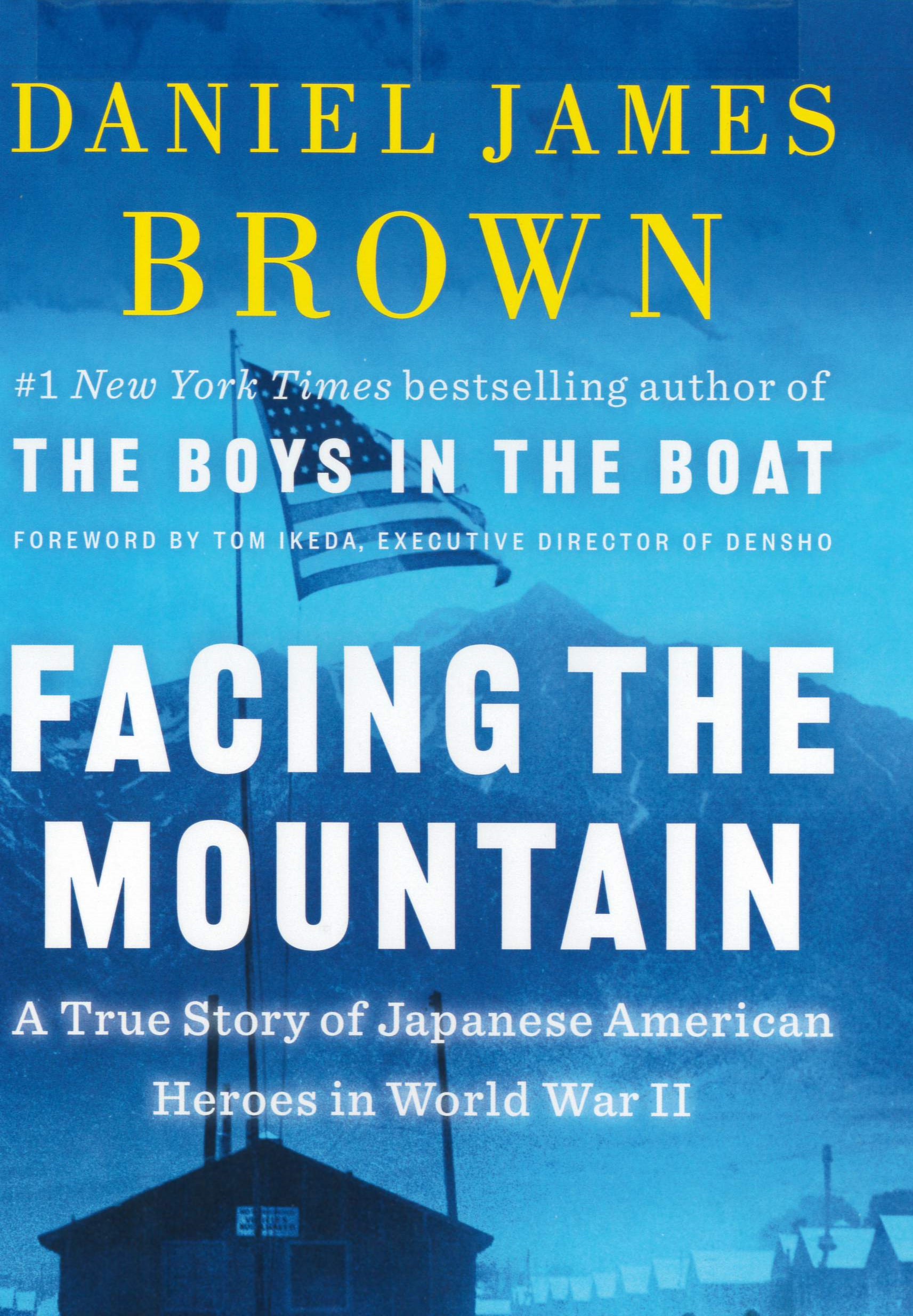 Facing the mountain : a true story of Japanese American heroes in World War II /