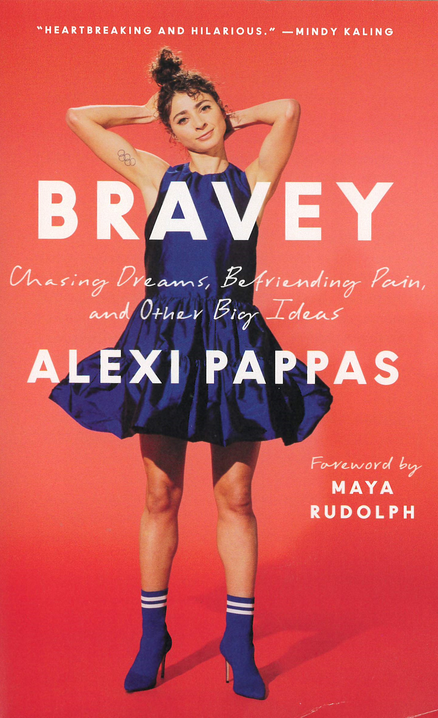 Bravey : chasing dreams, befriending pain, and other big ideas /