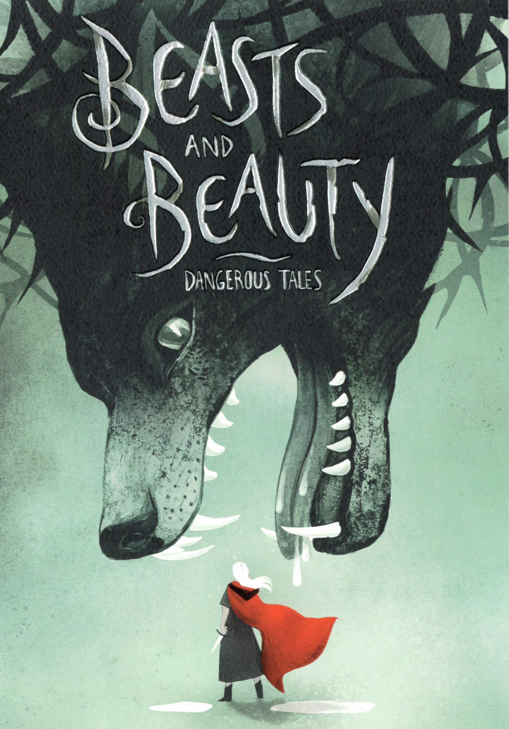 Beasts and beauty : dangerous tales /