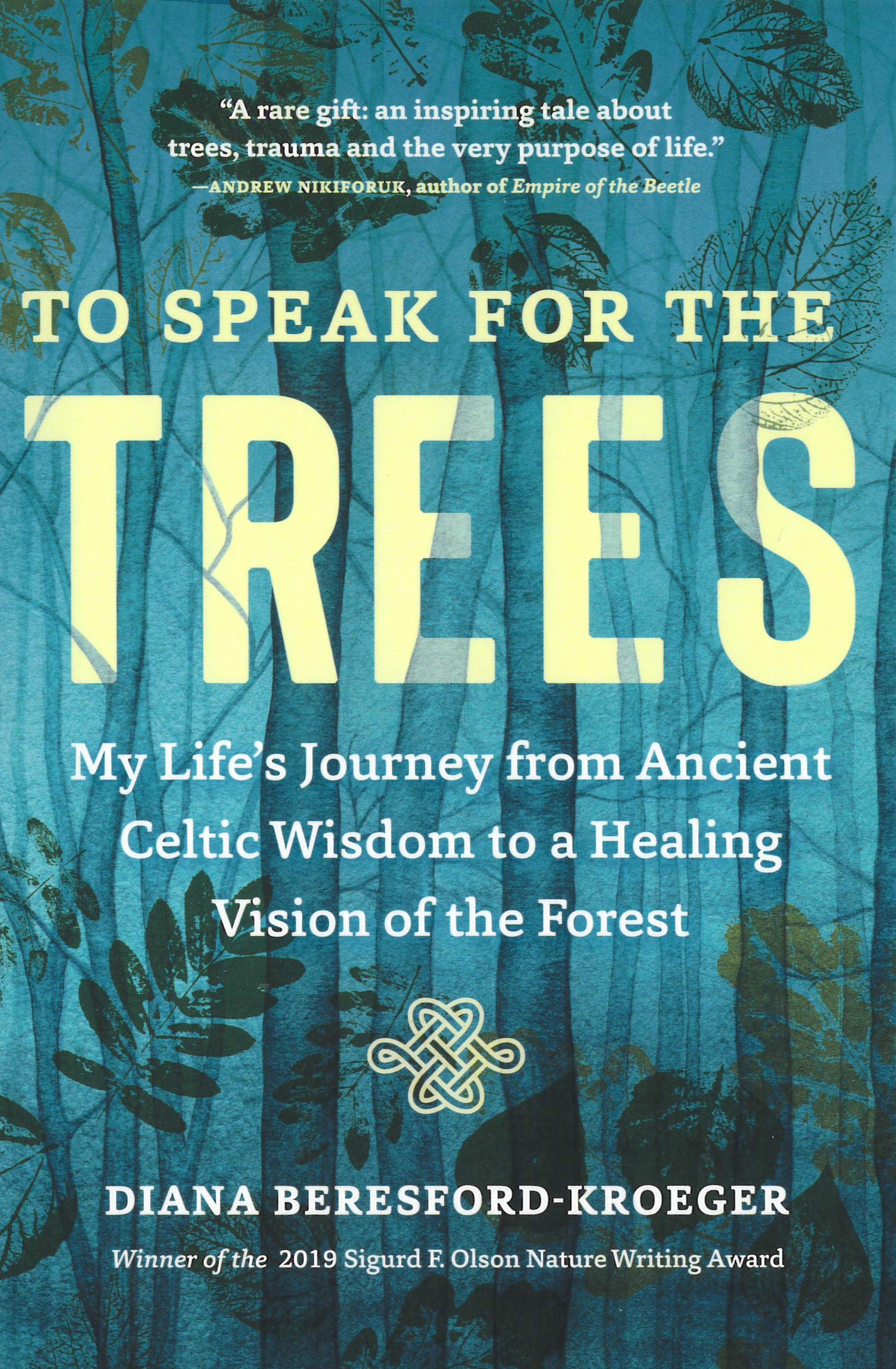 To speak for the trees : my life