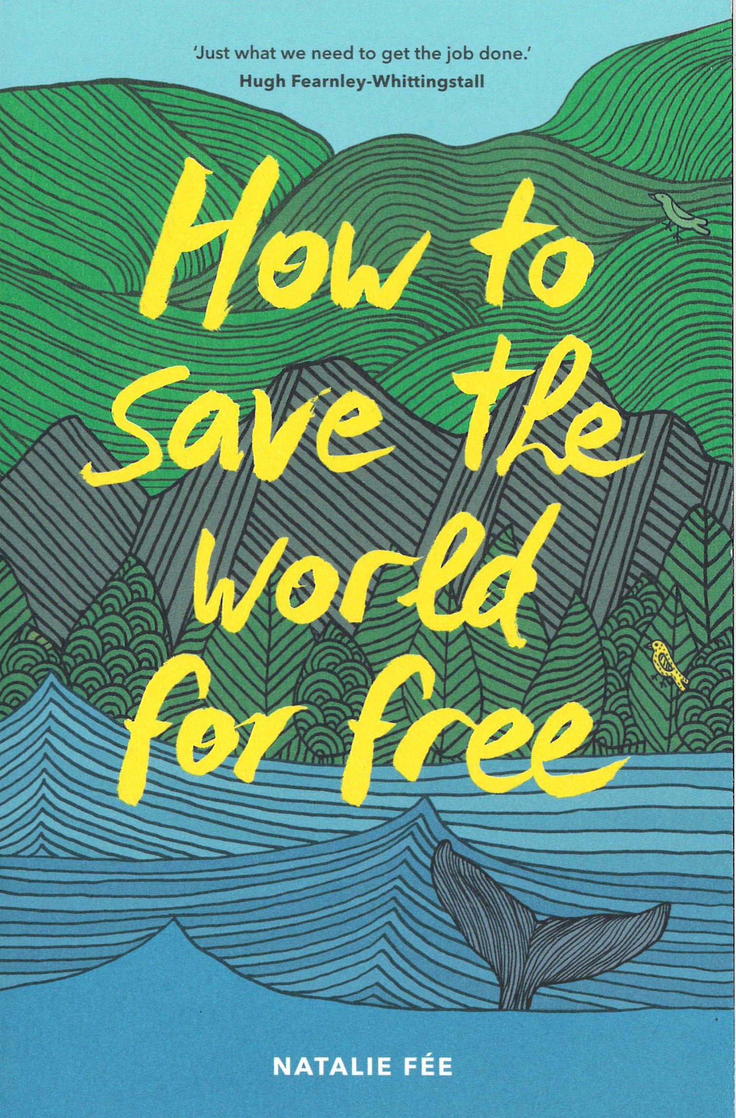 How to save the world for free /