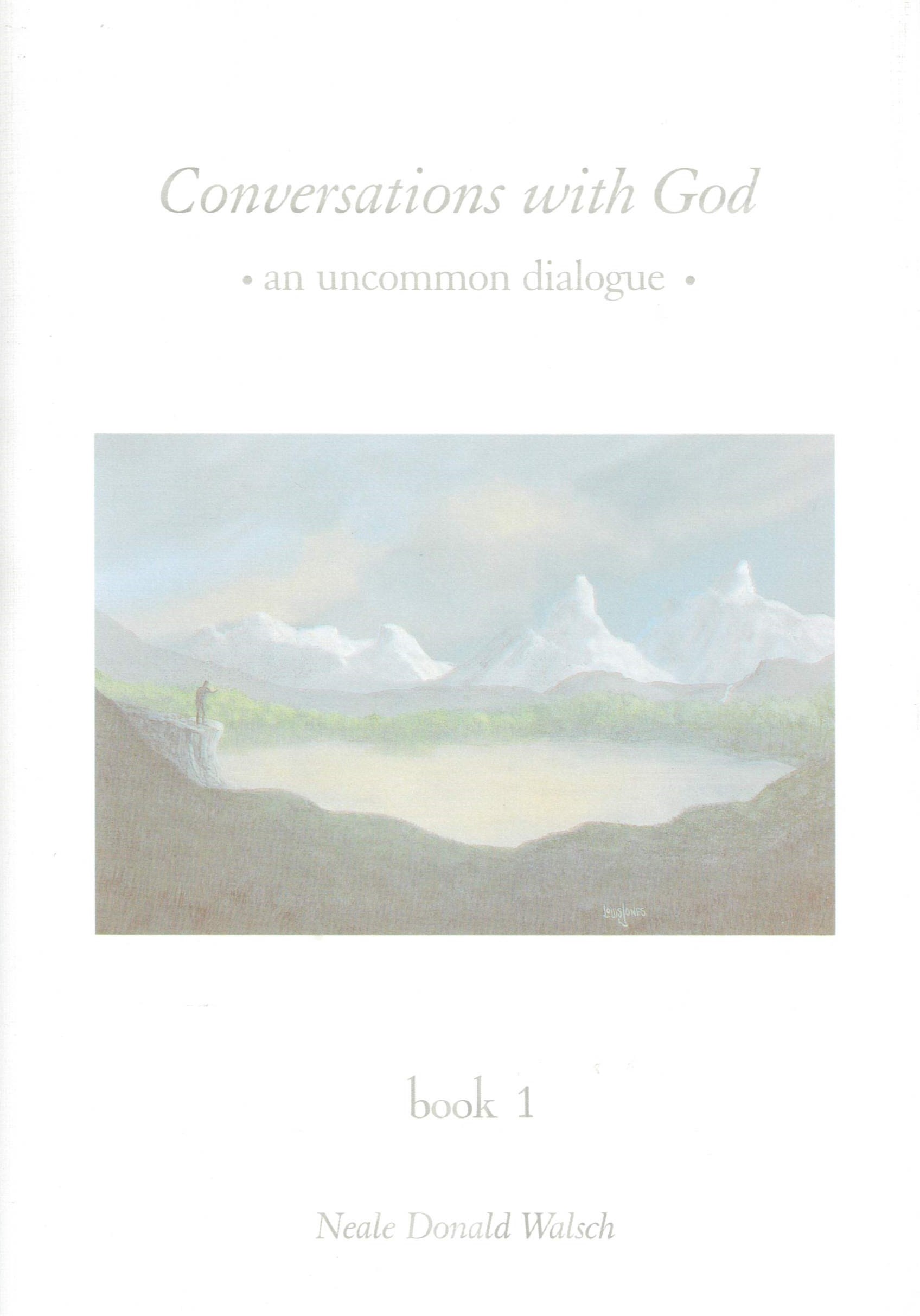 Conversations with God an uncommon dialogue[Book 1]