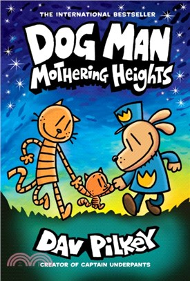 Dog man(10) : mothering heights /