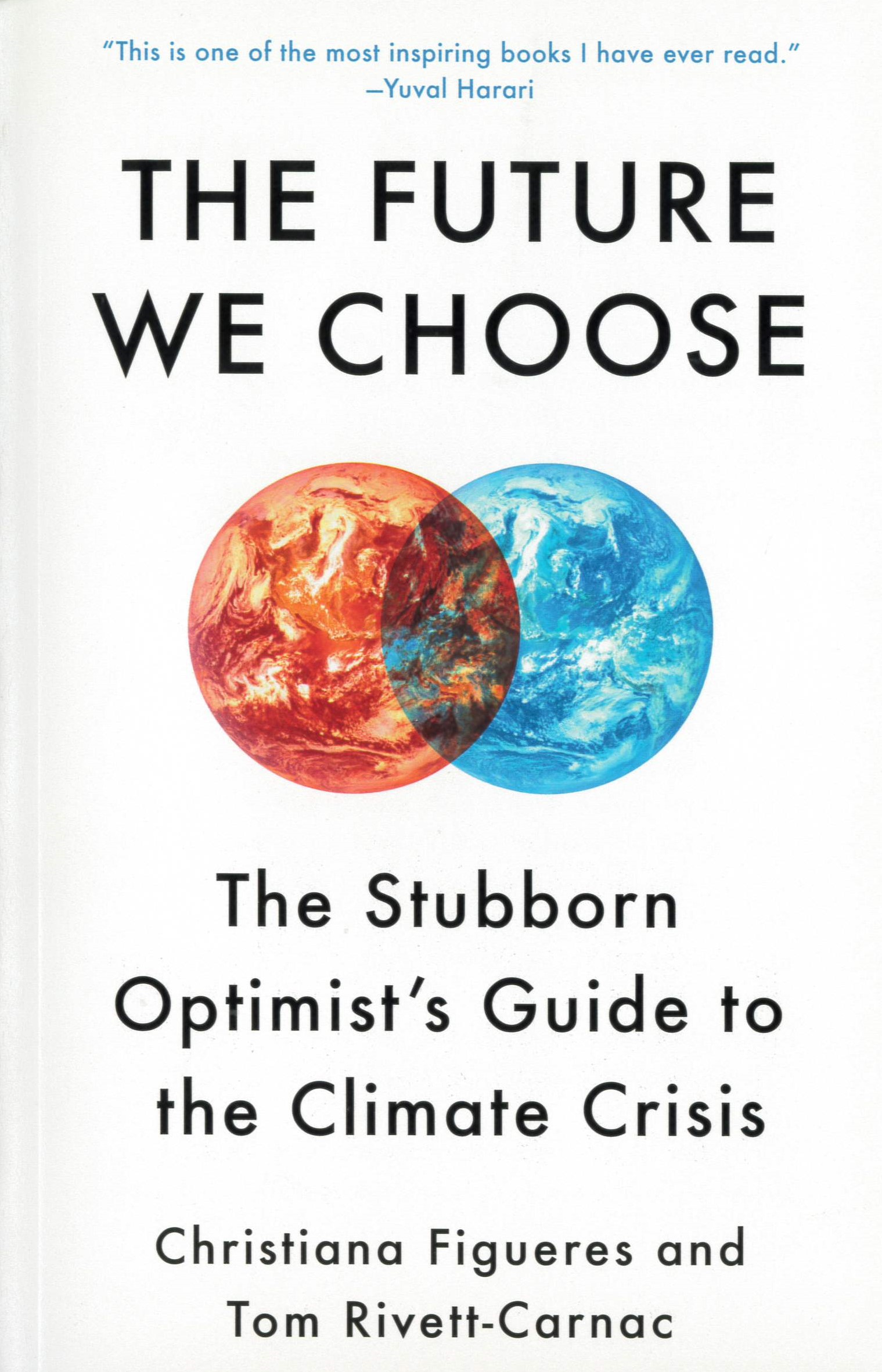 The future we choose : the stubborn optimist