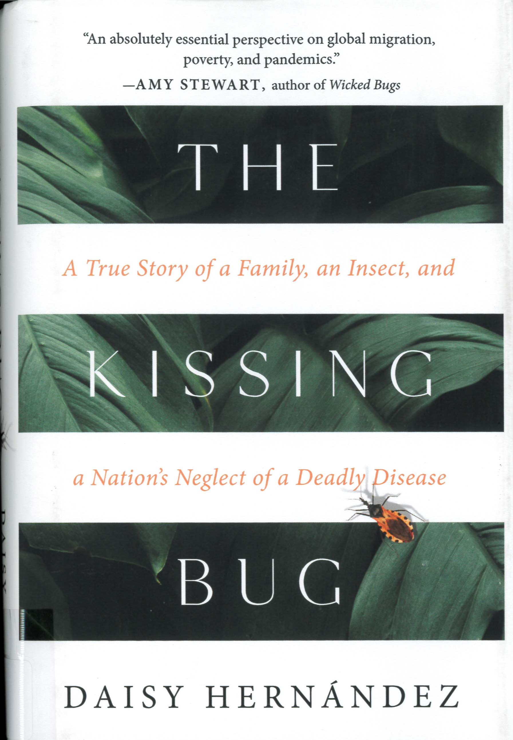 The kissing bug : a true story of a family, an insect, and a nation