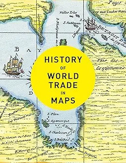 History of world trade in maps /