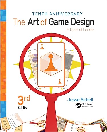 The art of game design : a book of lenses  /