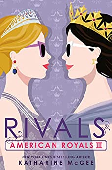 American royals(3) : Rivals /