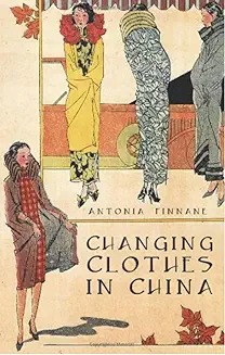 Changing clothes in China : fashion, history, nation /