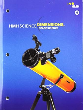 HMH Science Dimensions: Student Edition Module H :  Space Science /