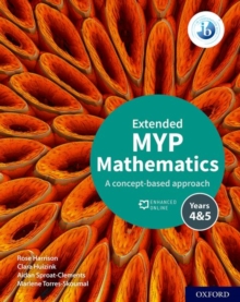 Extended MYP mathematics : a concept-based approach years 4&5 /