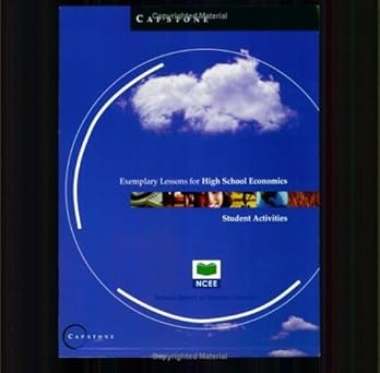 Exemplary Lessons for High School Economics : Student Activities /