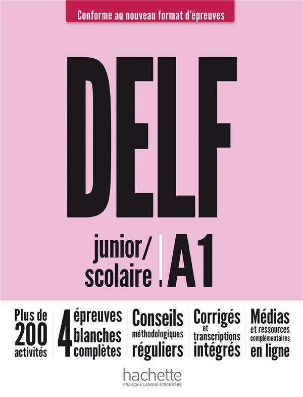 DELF Junior/Scolaire A1 : Plus de 200 activités /