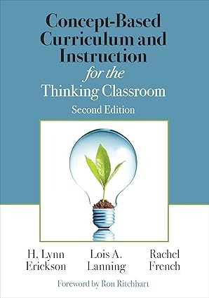 Concept-based curriculum and instruction for the thinking classroom /