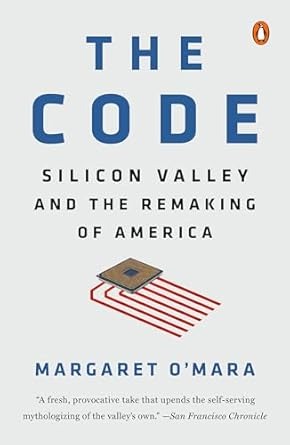 The code : Silicon Valley and the remaking of America /