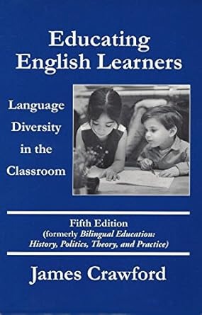 Educating English learners : language diversity in the classroom /