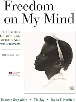Freedom on my mind : a history of African Americans, with documents /